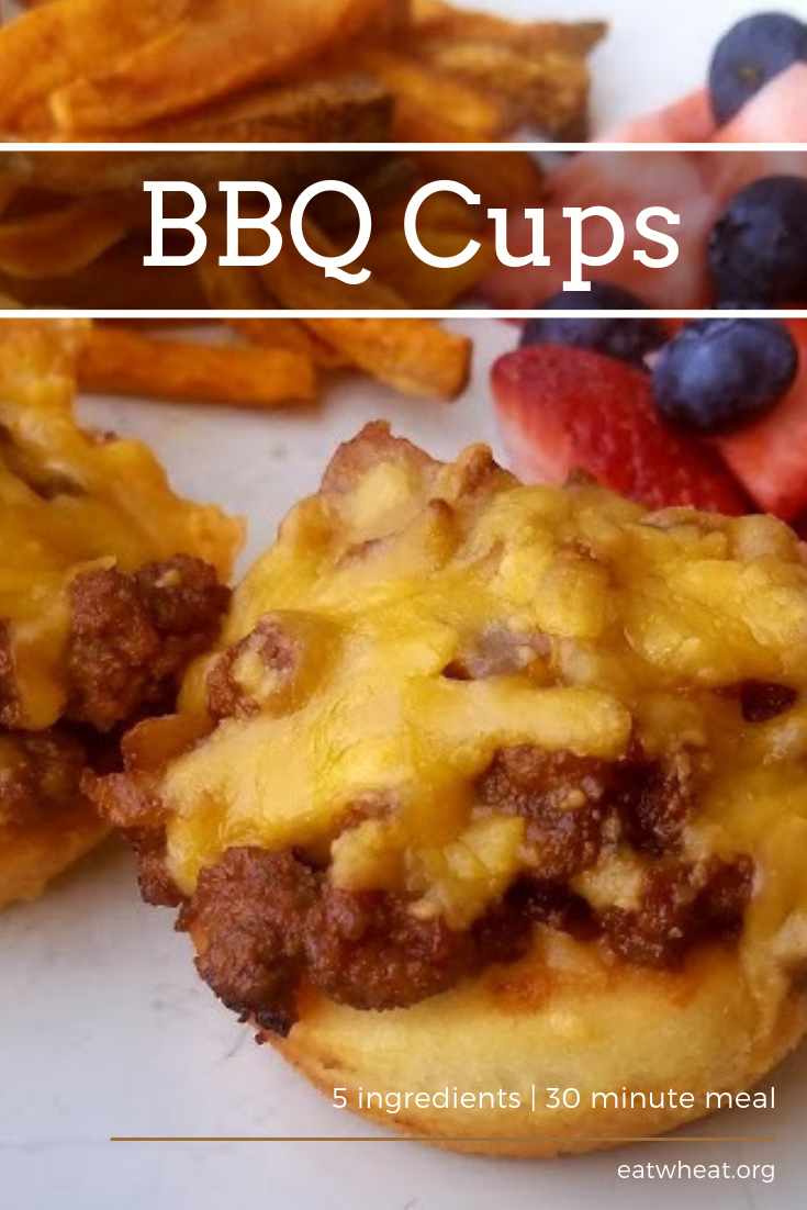 BBQ cups are a quick and easy weeknight meal. Just 5 ingredients and ready in less than 30 minutes. Pair with baked sweet potato fries and fresh fruit for a complete meal. | EatWheat.org