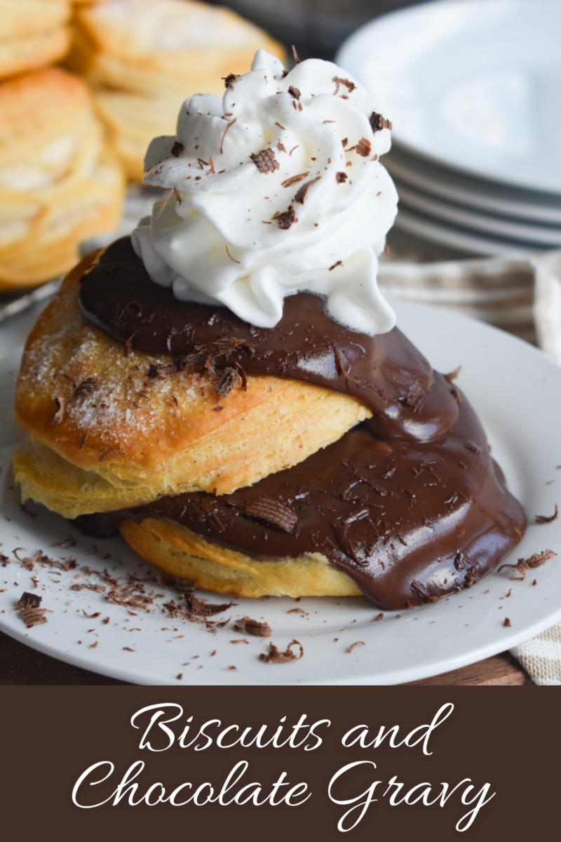 Pin: Biscuits and Chocolate Gravy